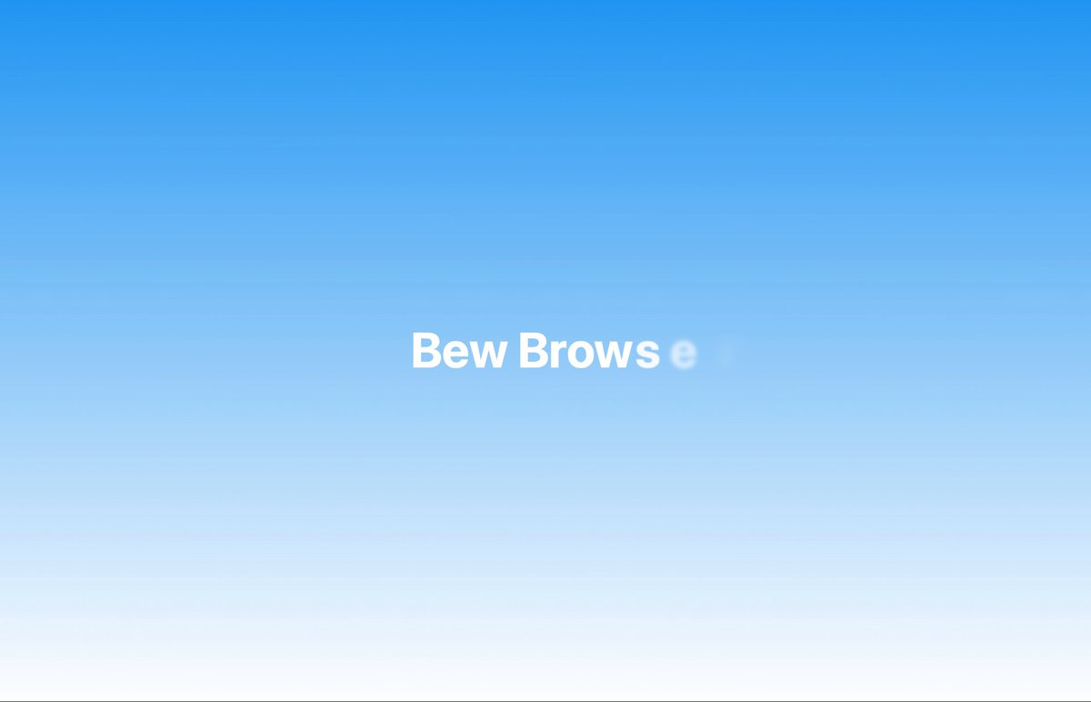 Bew Browser：面向开发者的浏览器