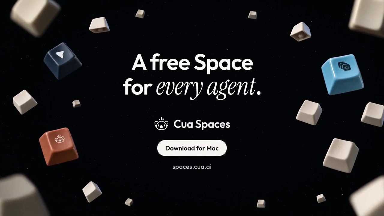 Cua Spaces 发布片最后一帧:“A free Space for every agent.”、Download for Mac 按钮和网址 spaces.cua.ai