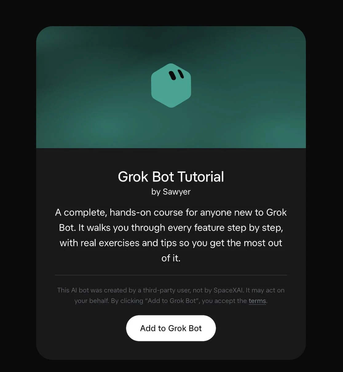 Grok Bot Tutorial 模板页(by Sawyer):面向新手的完整实操课程,页面同样注明第三方创建