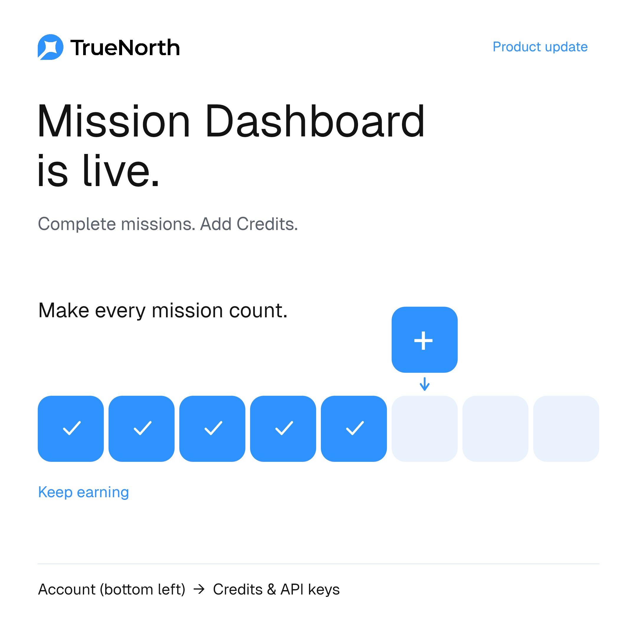 TrueNorth launches Mission Dashboard with automatic point rewards