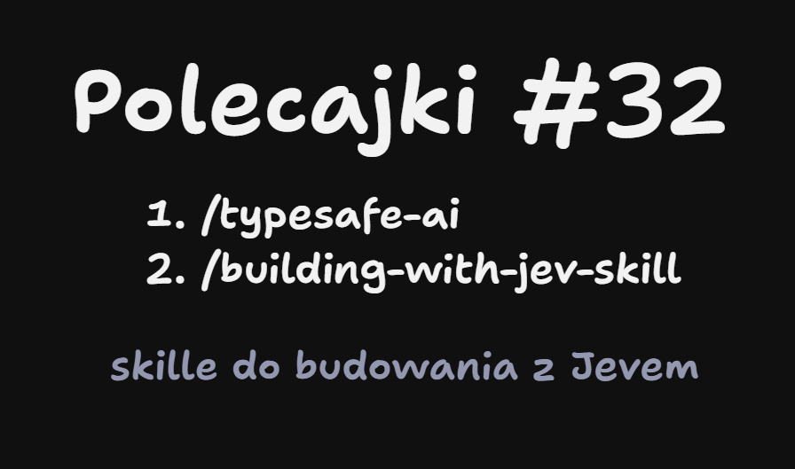 Two skills for building with Jev, recommended