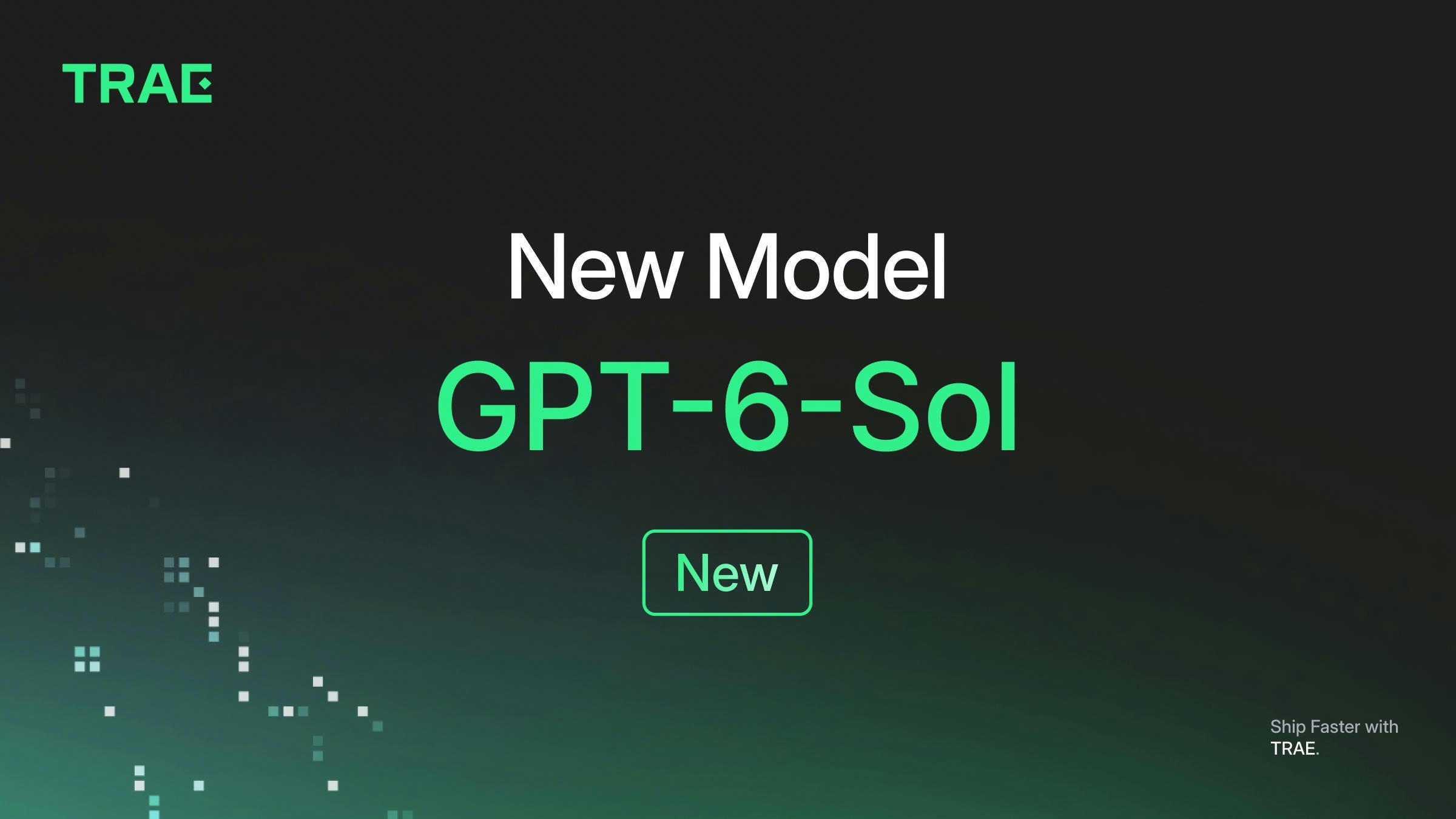TRAE adds GPT-6 Sol for coding and agentic workflows