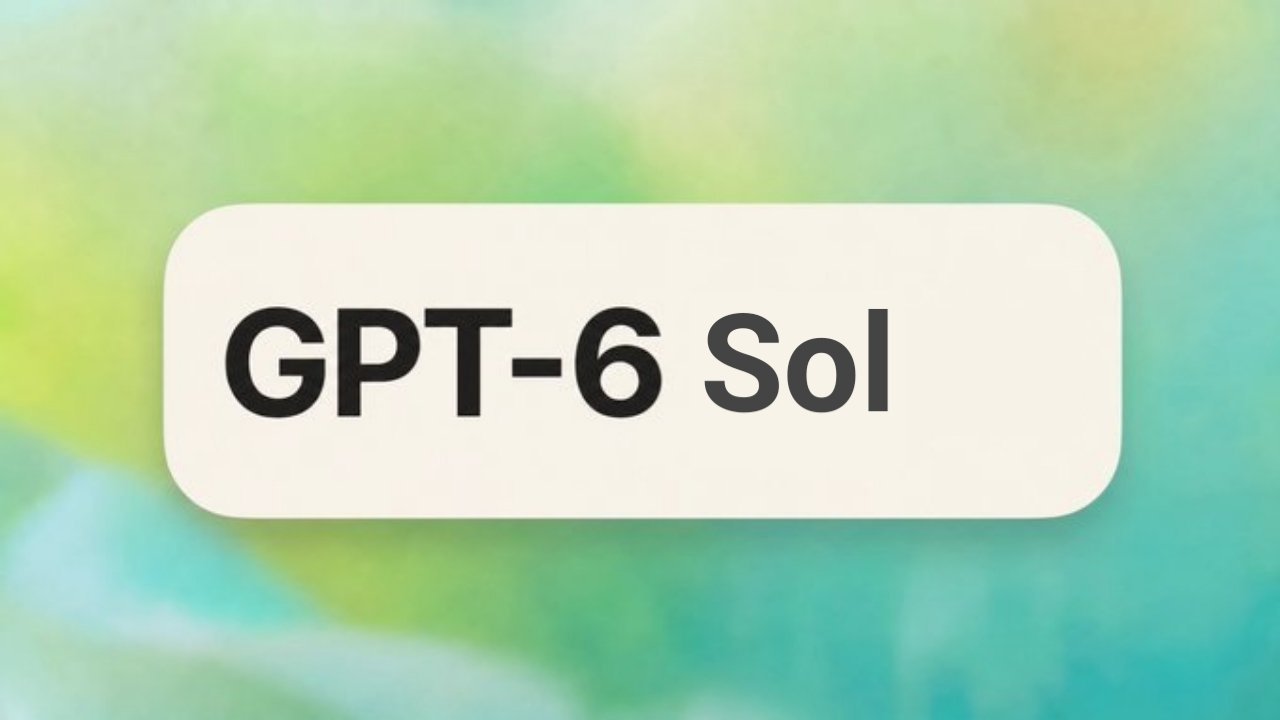 GPT-6 Sol delay leak: Muse competitor and new hardware may land next week