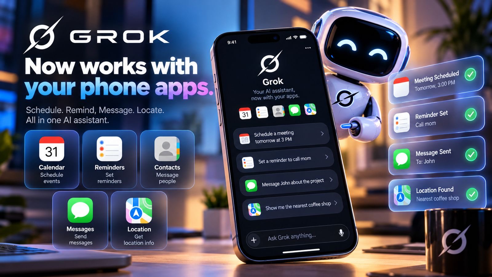 Grok Bot 接入手机 App：日历、提醒、消息、定位