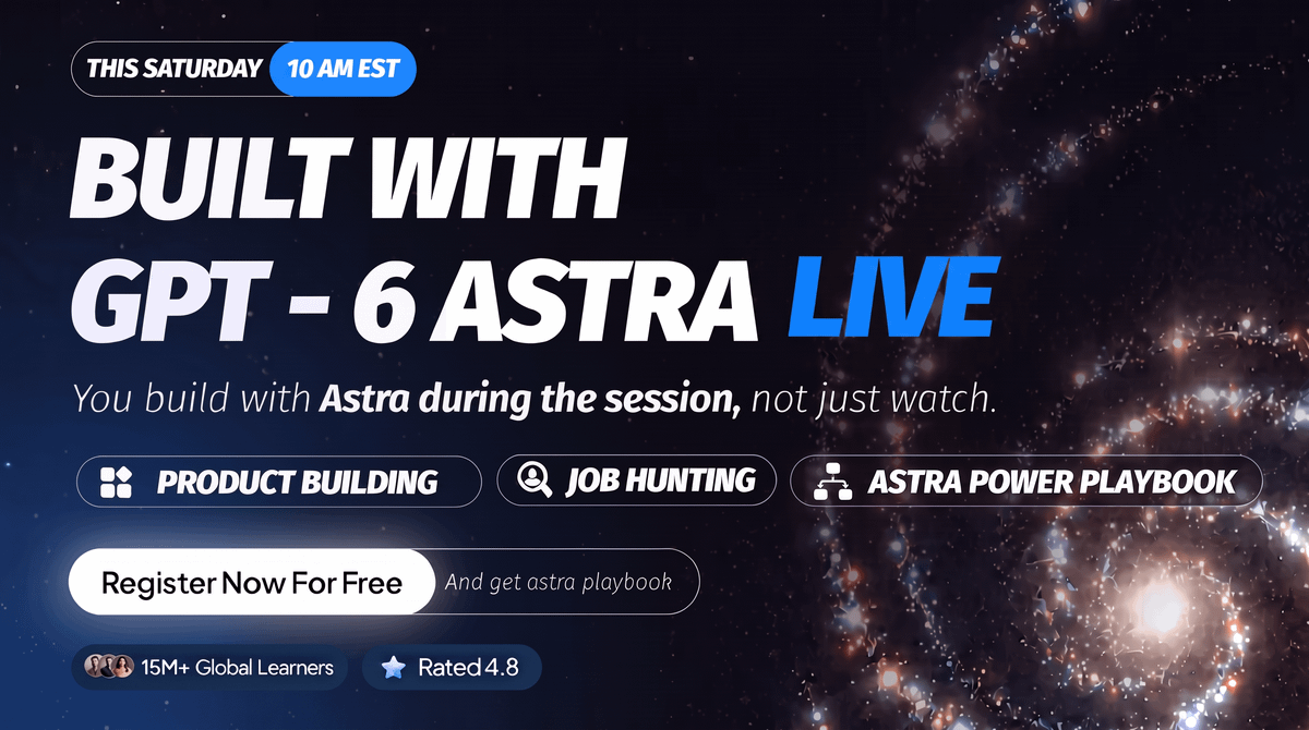 免费 GPT-6 Astra 速成课:现场建应用与求职工作流