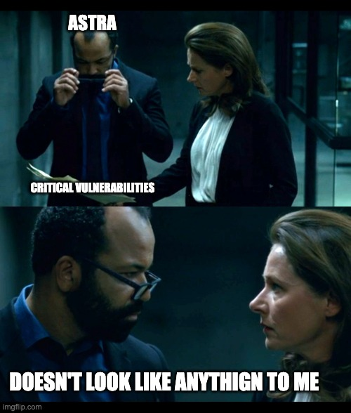 A meme image on using Astra for cybersecurity work