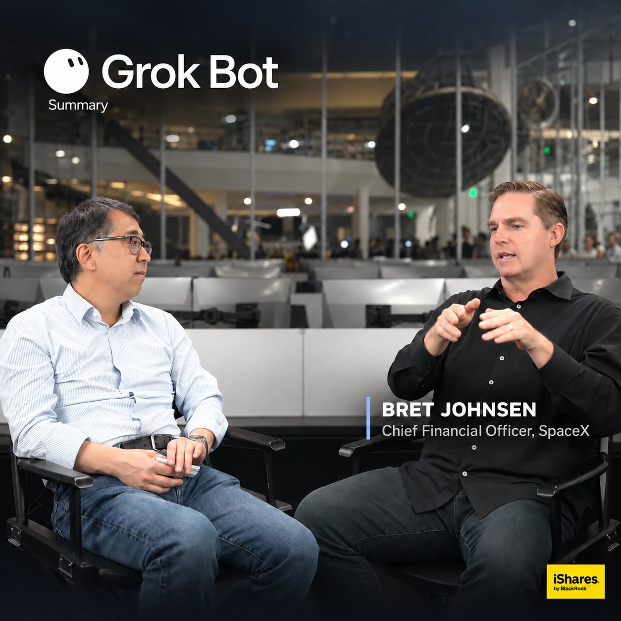 Grok Bot 总结 SpaceX CFO 访谈要点