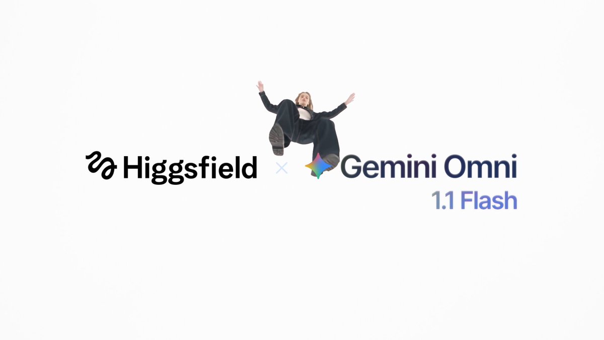 Gemini Omni 1.1 Flash 登陆 Higgsfield