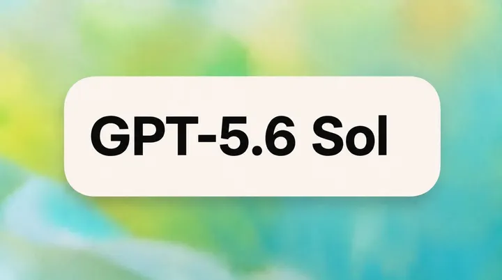 有人称 Chat 模式已能试到 GPT-5.6 Sol