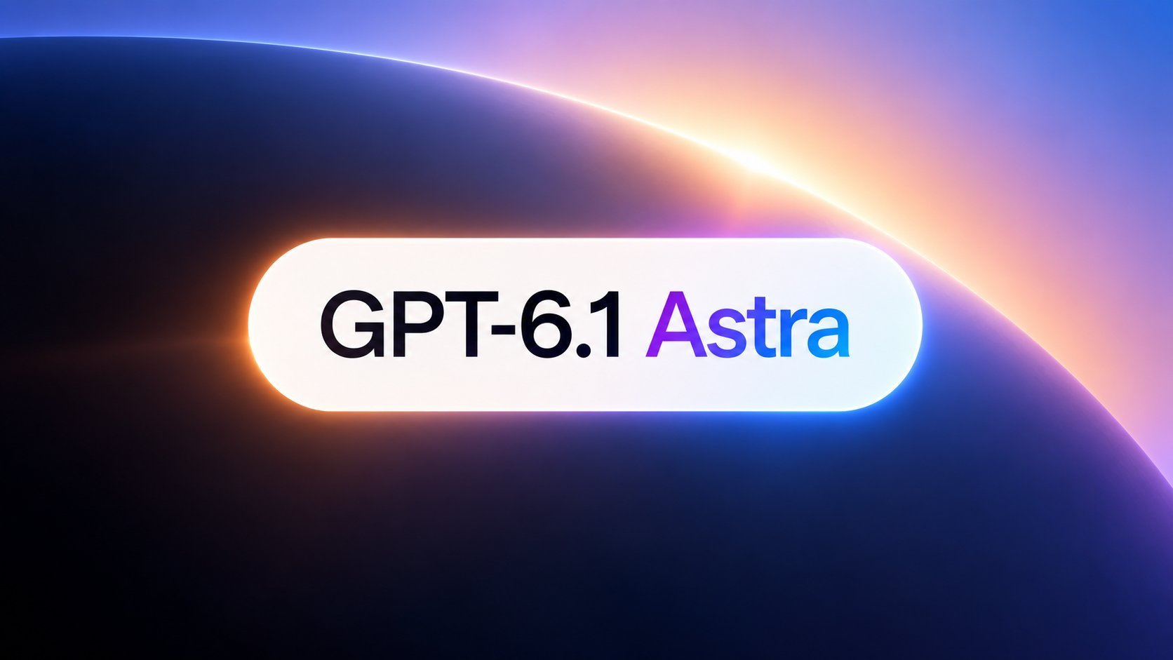 GPT-6.1 Astra 推迟至下周，Ultrafast 照常
