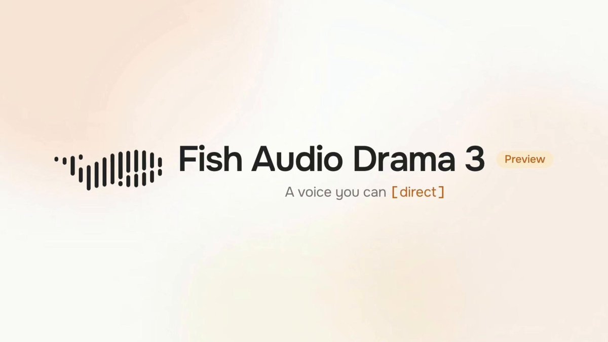 Fish Audio releases Drama 3 preview, a controllable TTS model