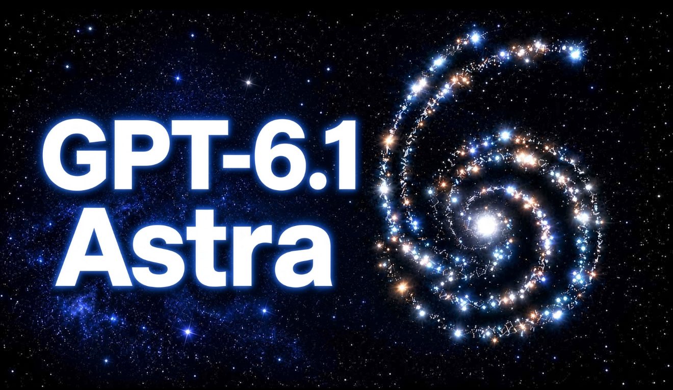 传闻 GPT-6.1 Astra 将于 11 月初发布